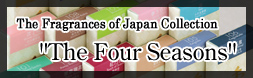 The Fragrances of Japan Collection “The Four Seasons”